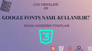 Google Fonts ile Profesyonel Yazı Tipi Kullanımı (CSS Dersleri #9)