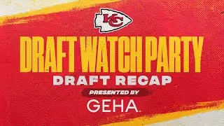 NFL Draft Recap | Chiefs Draft Watch Party