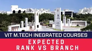 VIT Integrated M.Tech Cutoffs 2024 | Rank vs Branch | Rank vs Campus | VIT Vellore #vitvellore #vit