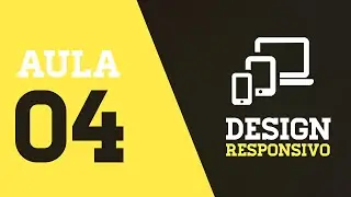 Design Responsivo - Aula 04 - Mobile First