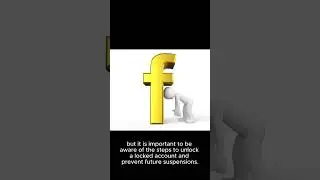 Facebook Account Locked: Steps to Unlock and Prevent Future Suspensions