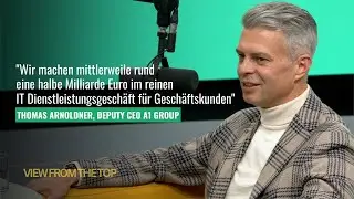 View From The Top | Beyond Telecom: Wie A1 Europas digitale Zukunft mitgestaltet