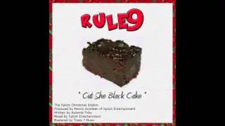 Rule 9 - Cut She Black Cake (Xplicit Christmas Riddim) 2012 Soca Parang