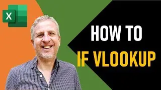 How to do an IF VLOOKUP | IF and VLOOKUP Nested Function | IF TRUE Return Value From Another Column