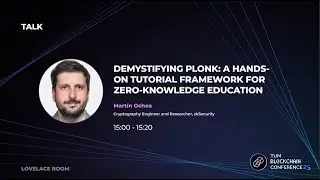 Demystifying 𝒫𝔩𝔬𝔫𝒦: A Hands-on Tutorial Framework for Zero-Knowledge Education (Martin Ochoa)