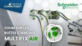 Bo&icirc;tes d'encastrement &eacute;tanches MULTIFIX AIR - Schneider Electric