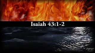 I have called you by name (Isaiah 43:1 2)
