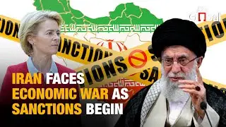 Iran Snapback Sanctions: Europe Ends JCPOA, What It Means For Diplomacy