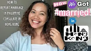 HOW TO GET  MARRIED  IN HONG KONG  #howtogetmarried #filipinobritishcouple