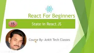 Part 15- React For Beginners | State in React JS (Hindi)