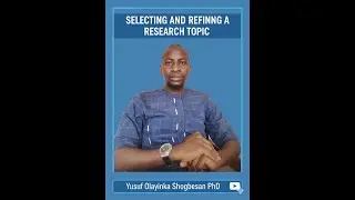 SELECTING AND REFINING A RESEARCH TOPIC 