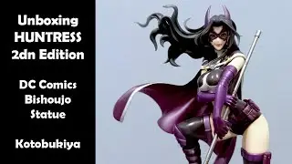 Unboxing Figure Huntress 2dn Edition DC Comics Kotobukiya