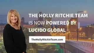 Introducing The Holly Ritchie Team Powered By Lucido Global