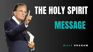 Empowerment in Christ|  The Holy Spirit Message | Billy Graham Sermon | Faith Motivation