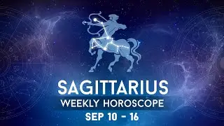 Sagittarius Weekly Horoscope: September 10 to 16, 2023