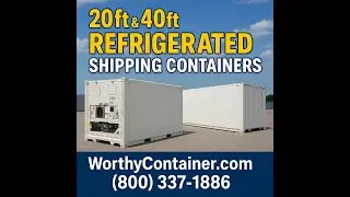 Refrigerated Shipping Container for Sale | Worthy Container