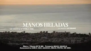 CHARLES ROW  - MANOS HELADAS (Lyric video)