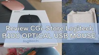 Review CGi-Store Logitech B100 OPTICAL USB MOUSE