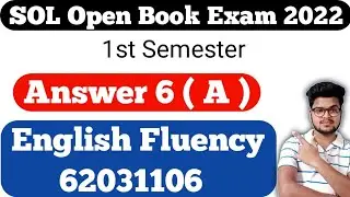 DU SOL 1st Semester OBE English Fluency Answer 6 ( A ) 2022