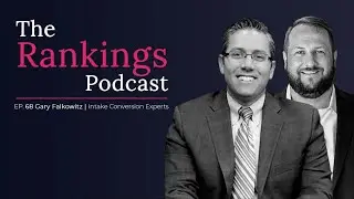 Ep. 68: Gary Falkowitz, Intake Conversion Experts &mdash; Manage Intake and the Secret To Converting Leads