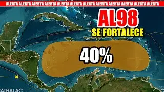 🔴 ALERTA 🔴 AL98 SE FORTALECE AL 40% TRAYECTORIA INCIERTA  #huracan #meteorolog&iacute;a