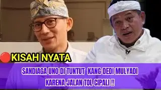 VIRAL‼️KDM TUNTUT  SANDIAGA UNO PERKARA JALAN TOL CIPALI 