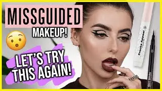 TAKE TWO! Testing MISSGUIDED Makeup and ummm...[NOT SPON]