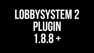 LobbySystem 2 (Hub System) Plugin [1.8.8 - 1.21] (OUTDATED) | Minecraft Plugins