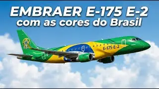 #13 EMBRAER E-175 E-2: O Avi&atilde;o 