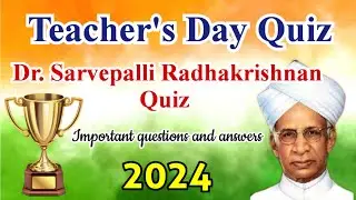 Teachers Day Quiz in English 2024 | Quiz on Dr Sarvepalli Radhakrishnan | September 5
