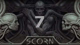 Vestigial Flesh | Scorn Part 7