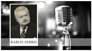 Kārlis Sebris - latviešu teātra dižgars
