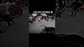 H2R REV BOMBS😱