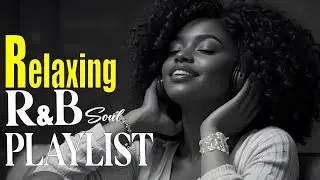 Soulful R&B Vibes 💖 Smooth Love Songs & Emotional Chill Mix for the Heart