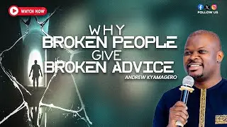 WHY BROKEN PEOPLE GIVE BROKEN ADVICE.