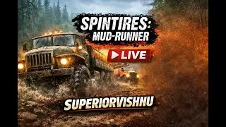 SpinTires: Mudrunner | Live @SuperiorVishnu