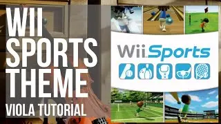 How to play Wii Sports Theme by Kazumi Totaka on Viola (Tutorial)