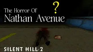 The DARK Secrets of Nathan Avenue | Silent Hill 2 Analysis