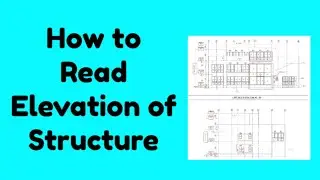 How to read elevation of structure // what is elevation // civil engineering drawing
