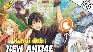 New Hindi dub anime A Gatherer's Adventure in Isekai #newhindidubanime #crunchyroll #isekai #anime