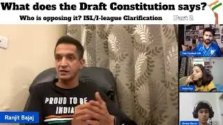 Draft Constitution Explained | Why are State Associations opposing it? ISL/I-League Merger? AIFF