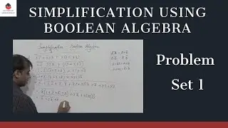 Simplification using Boolean Algebra -  Problem Set 1 | Digital Logic | Digital Electronics