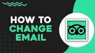 How To Change Email Address on Tripadvisor (Quick Tutorial)