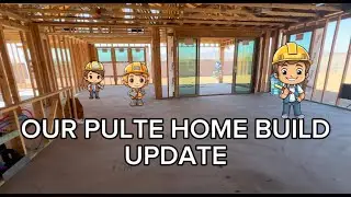 Our Pulte Home Build Update!  (Jan 2025)