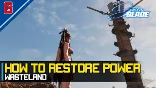 How to Restore Power in The Wasteland - Stellar Blade (Solar Tower)