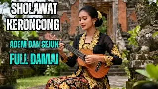 JAMAN DULU SAMPAI SEKARANG TETAP MUSIK KERONCONG OBAT PENENANG PIKIRAN, KERONCONG BERSHOLAWAT NABI