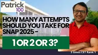 How Many Attempts Should You Take for SNAP 2025? | 1, 2 or 3 Attempts &ndash; What&rsquo;s Right for You?