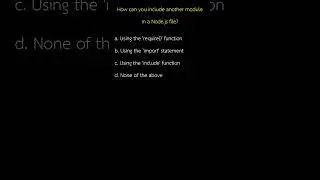 How can you include another module in a Node js file