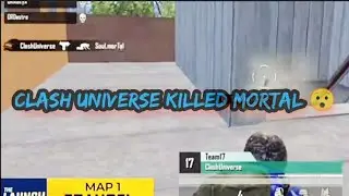 BGMI LAUNCH PARTY DAY 1 : Clash Universe Killed Mortal 😯   #BGMILAUNCHPARTY
