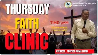 LIVE : THURSDAY SERVICE THE 22ND JAN. 2026 END-TIME GOSPEL LIGHT BELIEVERS ASSEMBLY.